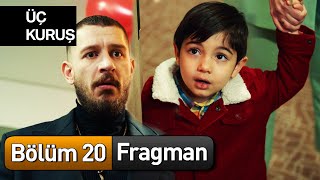 Üç Kuruş 20 Bölüm Fragman [upl. by Marcelle579]