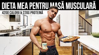 DIETA MEA PT MASA MUSCULARA DEZVALUITA amp EXPLICATA 4000 CALORII [upl. by Sears]