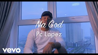 Pc Lapez  Na God [upl. by Yob473]