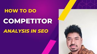 How to Do Competitor Analysis in SEO  SEO Competitor Analysis Telugu Tutorial 2023 [upl. by Ettener581]