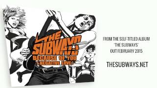 The Subways  Because Of You Negative Love Official audio upload [upl. by Anelys]