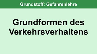 Grundformen des Verkehrsverhaltens  Grundstoff 1101 [upl. by Amada]