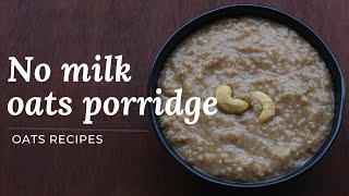 Weight loss oats recipes  Oats porridge without milk  Banana oats recipe  Kids recipes [upl. by Anerul]