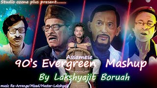 90s EVERGREEN ASSAMESE MEDLEY  BY LAKSHYAJIT BORUAH [upl. by Pittel350]