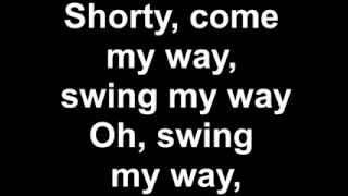 KP amp Envy  Shorty Swing My Way Lyrics [upl. by Treiber511]