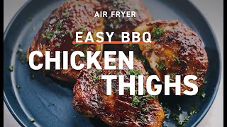 Easy Air Fryer BBQ Chicken Thighs [upl. by Gerladina]