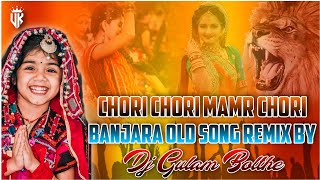 Chori Chori Mamar Chori Banjara Old Song Remix  M Srinivas Song  Dj Gulam Thop [upl. by Nigam]