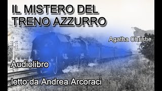 IL MISTERO DEL TRENO AZZURRO  Agatha Christie  Audiolibro [upl. by Perren554]