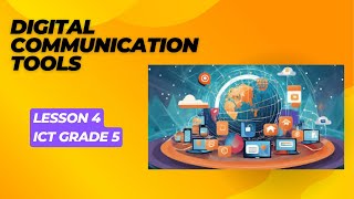 digital communication tools lesson 4 ict grade 5 first term 2024  2025 [upl. by Akener]