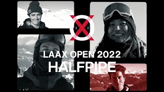 Halfpipe Highlights  LAAXOPEN 2022 [upl. by Colburn]