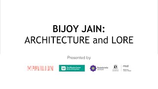 Bijoy Jain Architecture and Lore [upl. by Isaiah]