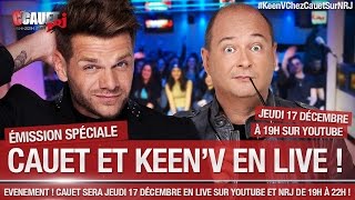 CCauet sur NRJ LIVE Jeudi 17 Décembre avec KEENV KeenVChezCauetSurNRJ [upl. by Janie]