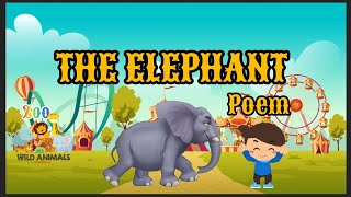 THE ELEPHANT POEMKIDS SONG ENGLISH WITH ANIMATION [upl. by Eseenaj]