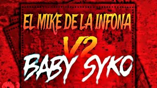 ▪︎EL MIKE DE LA INFONA▪︎ 🔥  BABYSYKO😈EL RAPERO MAS LOKO SIN MARKAS MUSICK [upl. by Namien]