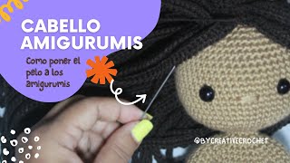 Como colocar cabello en AMIGURUMIS 🥰💕 Tutorial tejido a crochet [upl. by Sewoll333]