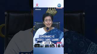 Delhi mein governance ke 2 models sabke saamne  Atishi [upl. by Ottavia]