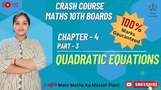 Quadratic Equations  Part3  Class 10Crash Course [upl. by Raskin]