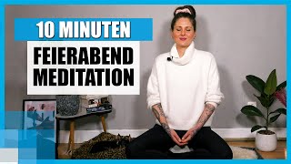 10 MIN FeierabendMeditation Nach der Arbeit zur Ruhe finden 🙏 mit Linn MacKenzie [upl. by Pelmas642]