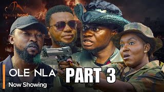 Ole Nla 3  Latest Yoruba Movie 2024 Action Kola Ajeyemi  Ayo Olaiya  Biola Adebayo… [upl. by Letnahc301]