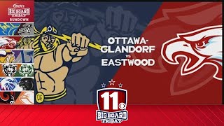 Big Board Friday Week 1 OttawaGlandorf vs Eastwood [upl. by Anoj15]