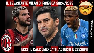 🤯 il DEVASTANTE CALCIOMERCATO del MILAN ecco ACQUISTI e CESSIONI per FONSECA OSIMHEN THEO [upl. by Rusticus]