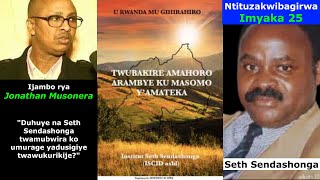 Jonathan MusoneraKwibuka Seth Sendashonga ku nshuro ya 25 Ijambo ryibanze ku murage wa Sendashonga [upl. by Brecher]