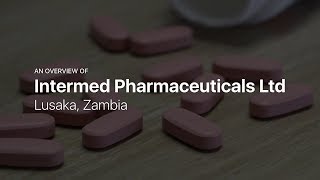 Intermed Pharmaceuticals Ltd — Pharmaceutical products in Lusaka Zambia [upl. by Filip]