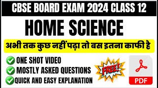 Class 12 Home science Most Important Questions answers one shot video complete syllabus [upl. by Tindall]