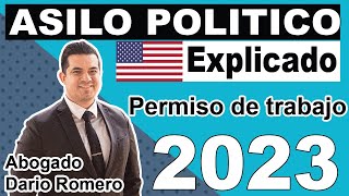 Inmigracion Asilo Politico I589 explicado  2023 Permiso de trabajo [upl. by Ahsilif]