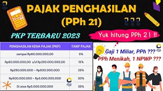 Menghitung Pajak Penghasilan PPh 21 tahun 2023 PPh suami istri digabung perpajakan [upl. by Grogan804]