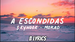 A Escondidas  kyhook y Morad Letra [upl. by Theola]