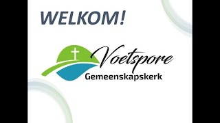 Voetspore Gemeenskapskerk 14 Februarie 2024 Aswoensdag [upl. by Nedgo]