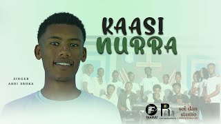 Abdii Seboka  KAASI NURRAA  New Afaan Oromo Gospel Song [upl. by Susej]