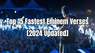 Top 15 Fastest Eminem Verses 2024 Updated With Syllables Per Second [upl. by Salisbury]