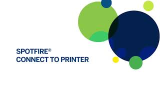 SPOTFIRE How to Use Connect to Network Printer [upl. by Nemraciram475]