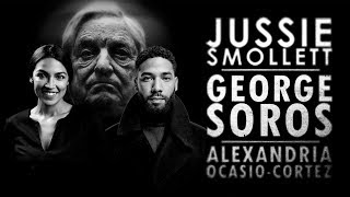 Jussie Smollett  George Soros  Alexandria OcasioCortez [upl. by Oidgime888]