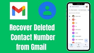 How to Recover Deleted Contacts from Gmail In Phone  Recover deleted contacts from Gmail [upl. by Roxy153]