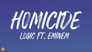 HOMICIDE  Logic ft Eminem Lyrics [upl. by Sally]