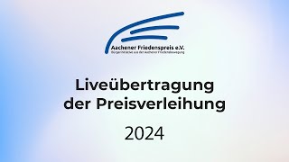 Verleihung des Aachener Friedenspreises 2024 [upl. by Halima]