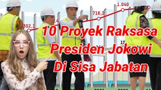 10 proyek terbesar di Indonesia era presiden Jokowi di akhir masa jabatan Jalurilmuchannel86pwt [upl. by Mcnamara]