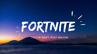 Taylor Swift feat post Malone  Fortnite Lyrics [upl. by Tabshey830]