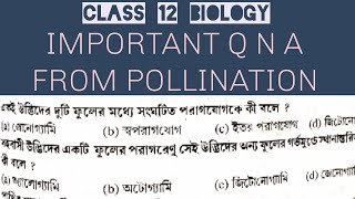 IMPORTANT MCQ ON POLLINATION  CLASS XII BIOLOGY  POLLINATION  H S 2021 BIOLOGY [upl. by Nairret]