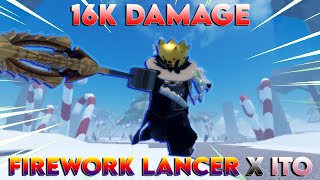 GPO FIREWORK LANCER X ITO 16K DAMAGE GAME PHOEYU FIX YOUR GAME [upl. by Urbana]