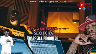 ENTREVISTA COM RAPPER E PRODUTOR MOÇAMBICANO SCOTCHA [upl. by Jacobsohn909]