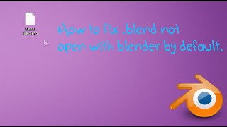 How to Fix with blend file associate [upl. by Darla]