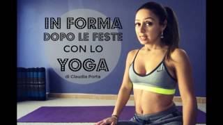 In forma dopo le feste con lo yoga [upl. by Baniaz]