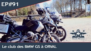 EP91  Le club des BMW GS à ORVAL [upl. by Margarethe]