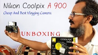 Nikon Coolpix A900 Cheap and Best Vlogging Camera Unboxing I Menu Discussed [upl. by Carleton]