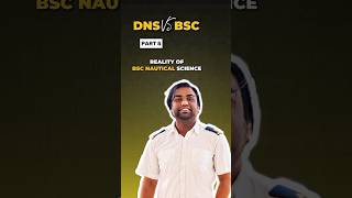 DNS vs BSc Nautical Science Part5Reality of Bsc Nautical Science merchantnavy seafarer ytshorts [upl. by Fabria]