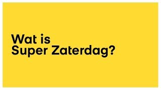 Wat is Super Zaterdag [upl. by Thgiwed]